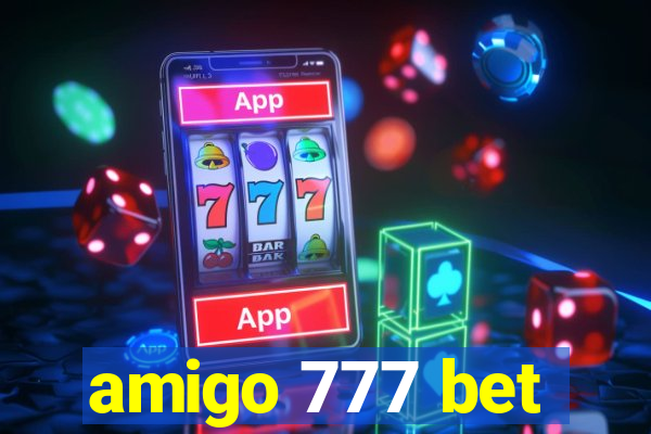 amigo 777 bet